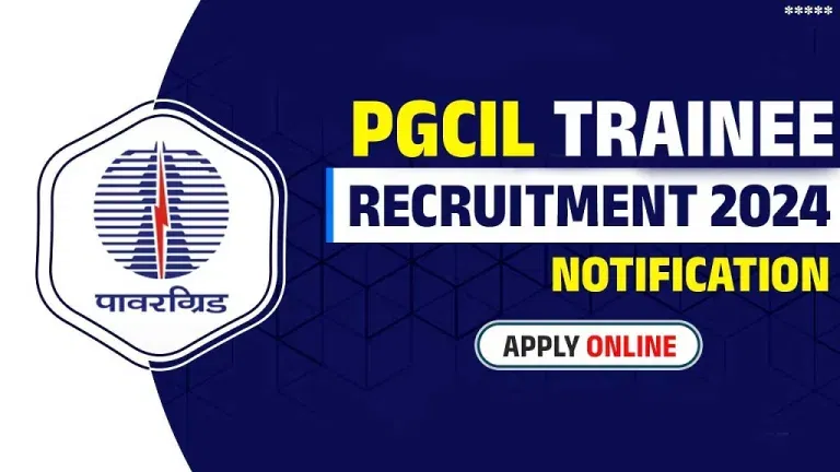 Sarkari Exam Alert: PGCIL Officer Trainee Recruitment 2024 Complete Guide