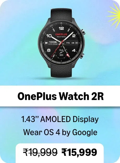 Great Summer Sale: OnePlus Watch 2R for ₹15,999