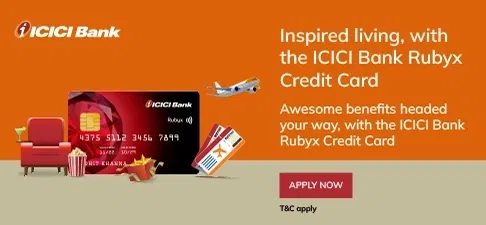 ICICI Bank Rubyx Credit Card